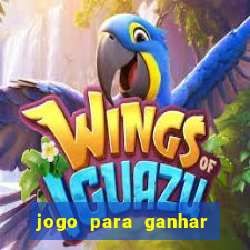 jogo para ganhar dinheiro de verdade no pix sem deposito